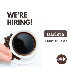 Front of House/ Barista Wanted at The Raft